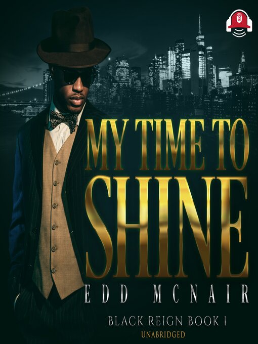 Title details for My Time to Shine by Edd McNair - Available